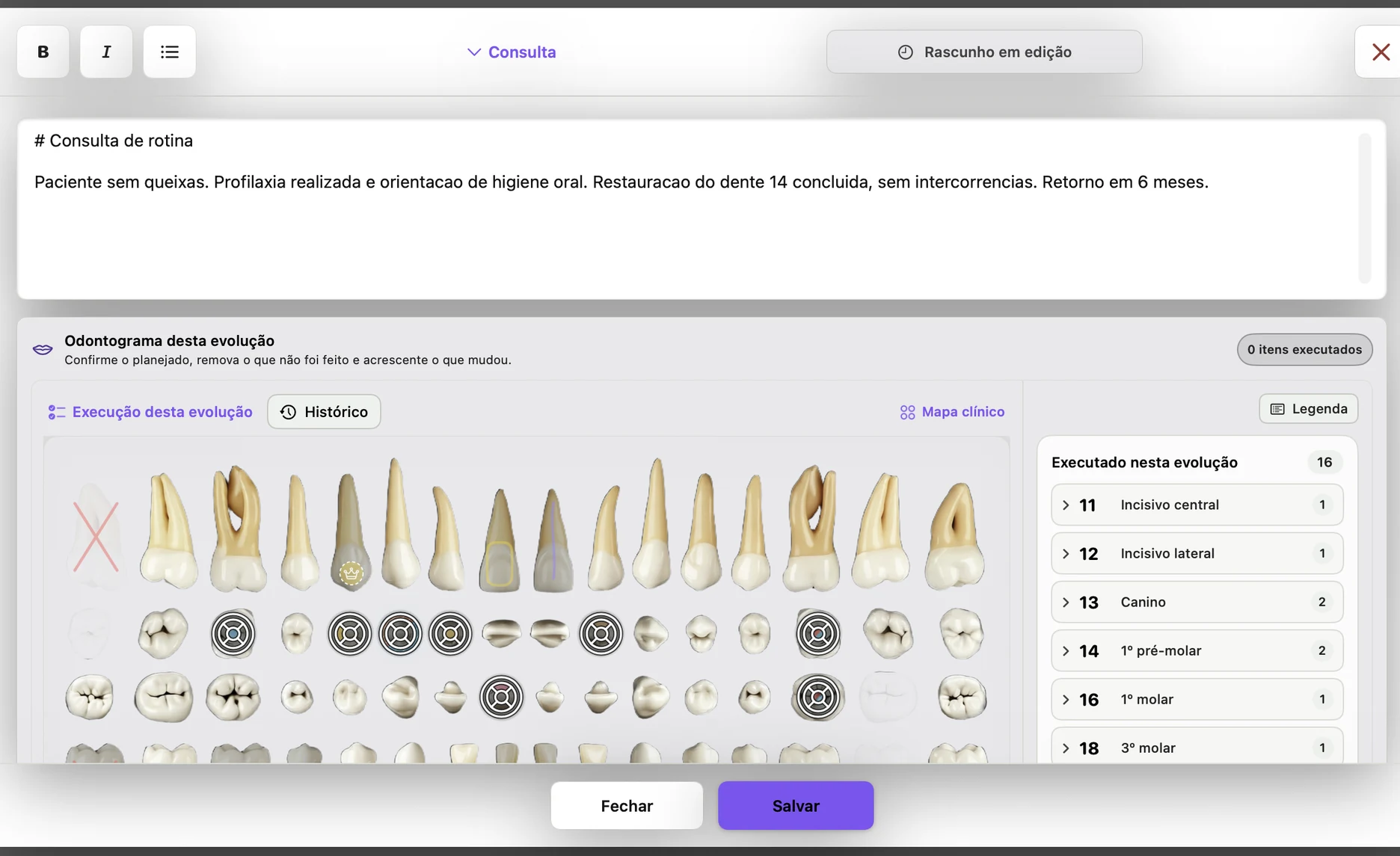Tela real do app no tema claro: editor de evolução clínica com o odontograma da consulta embutido e lista do que foi executado por dente